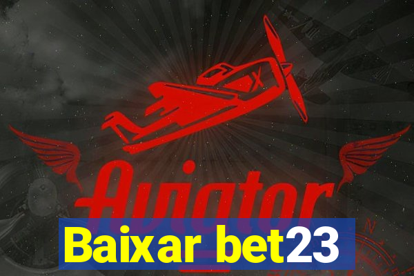 Baixar bet23