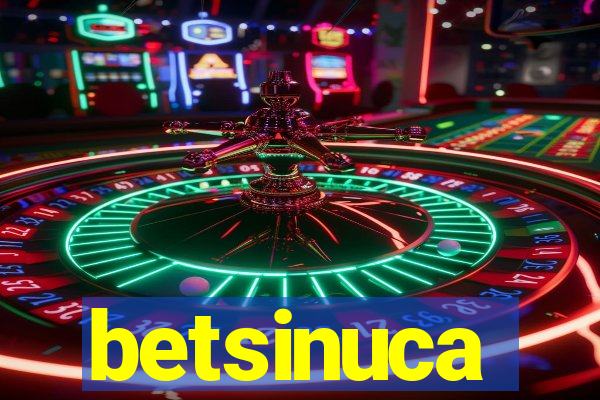 betsinuca