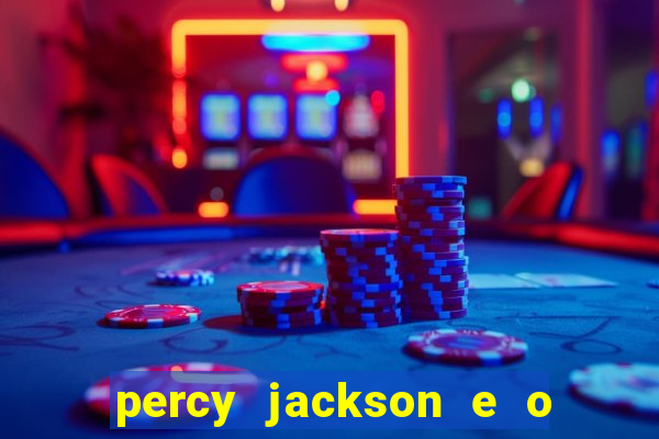 percy jackson e o mar de monstros drive