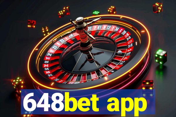 648bet app