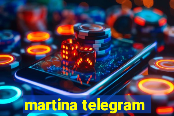 martina telegram