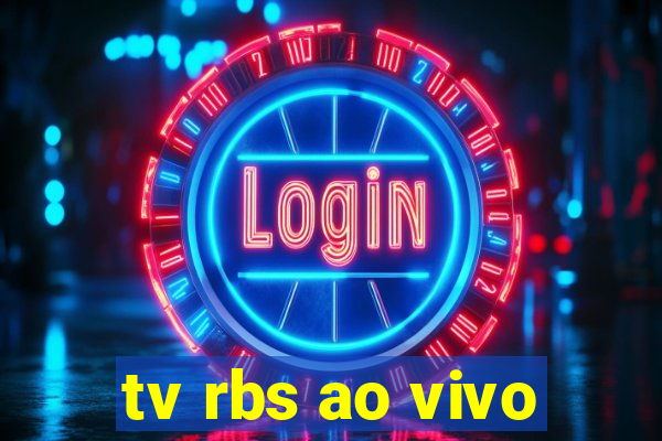 tv rbs ao vivo