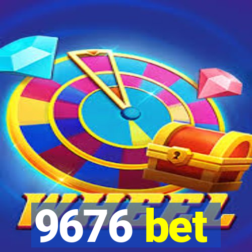 9676 bet