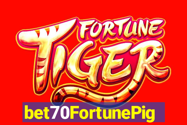 bet70FortunePig