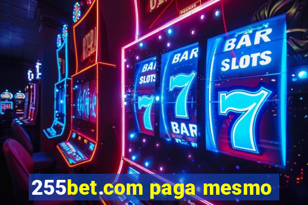 255bet.com paga mesmo