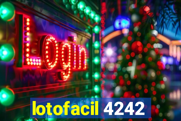 lotofacil 4242