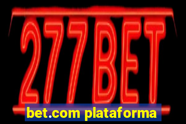 bet.com plataforma