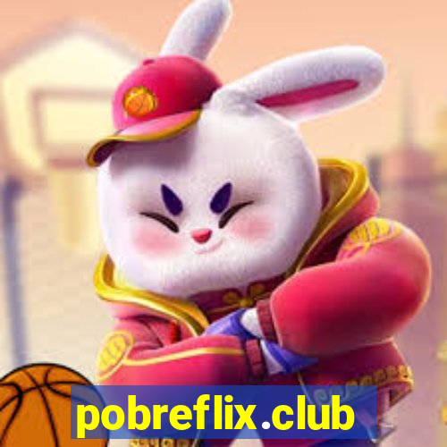 pobreflix.club