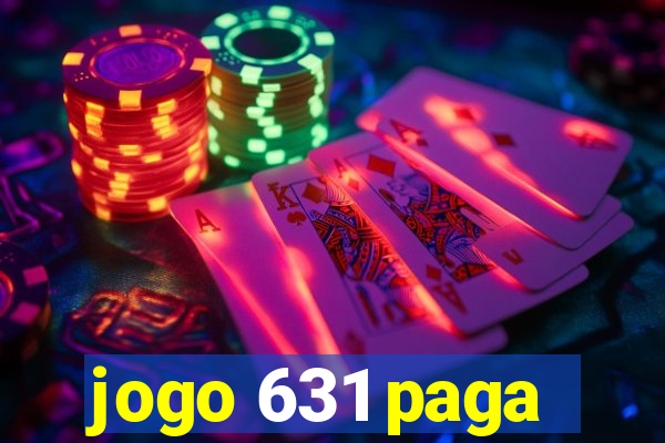 jogo 631 paga