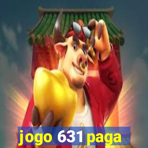 jogo 631 paga