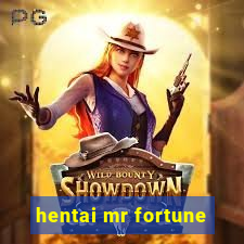 hentai mr fortune