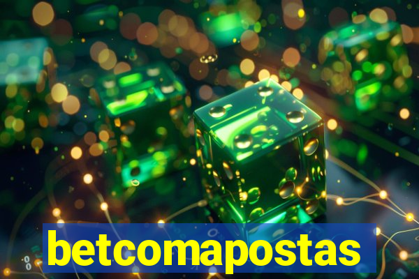 betcomapostas