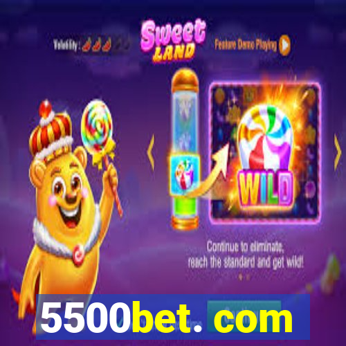 5500bet. com