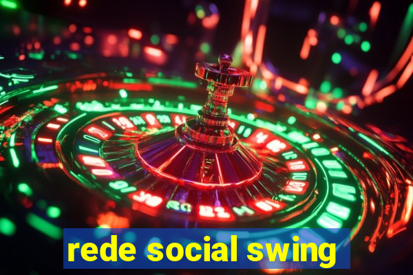 rede social swing