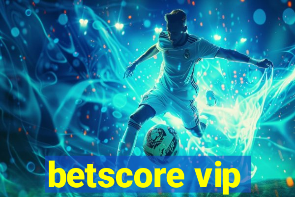 betscore vip