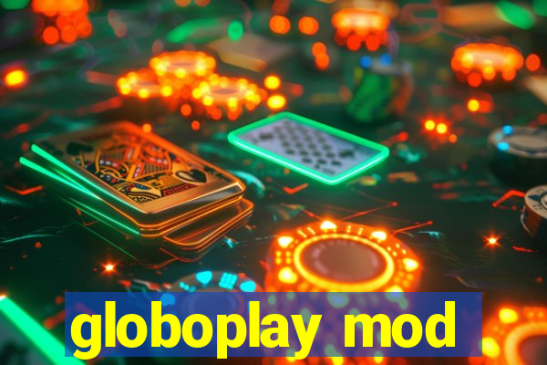 globoplay mod