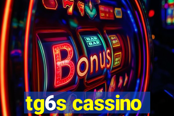 tg6s cassino