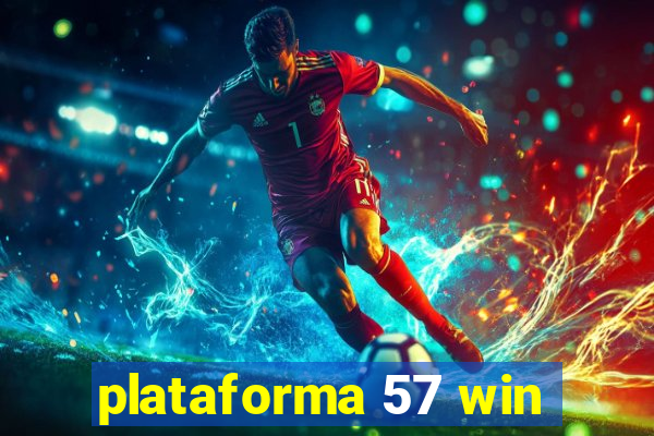 plataforma 57 win