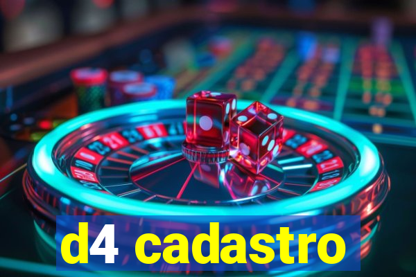 d4 cadastro