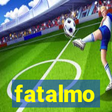 fatalmo