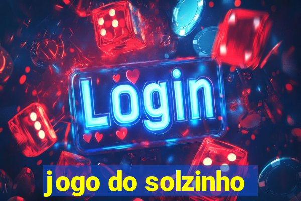 jogo do solzinho