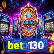 bet 130