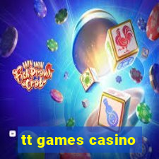 tt games casino