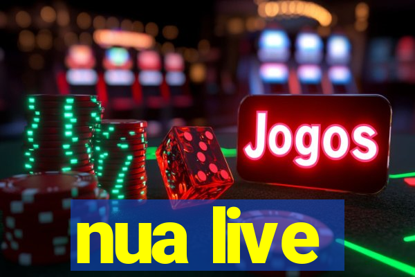 nua live