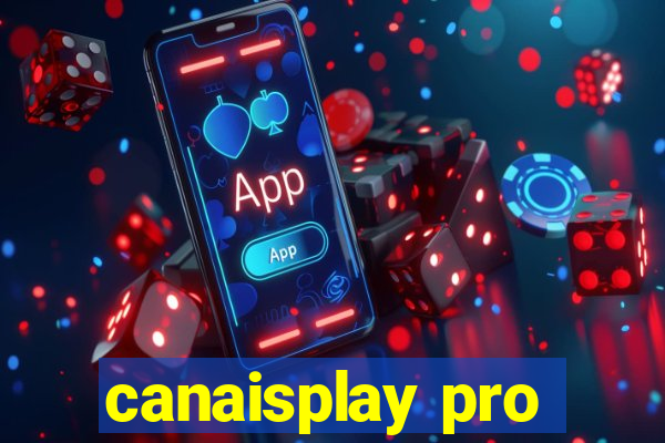 canaisplay pro