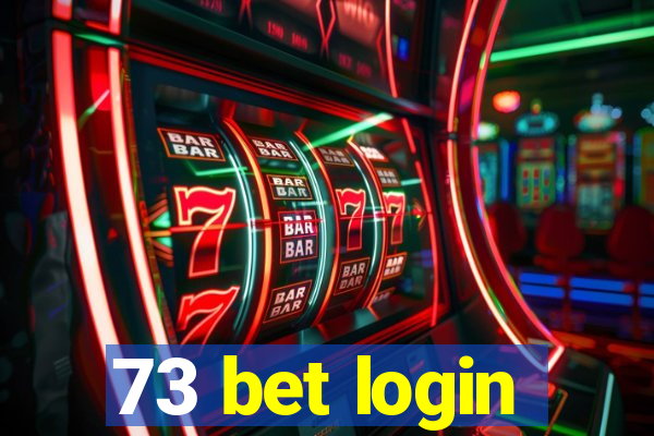 73 bet login