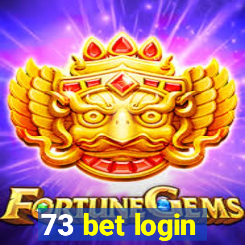 73 bet login