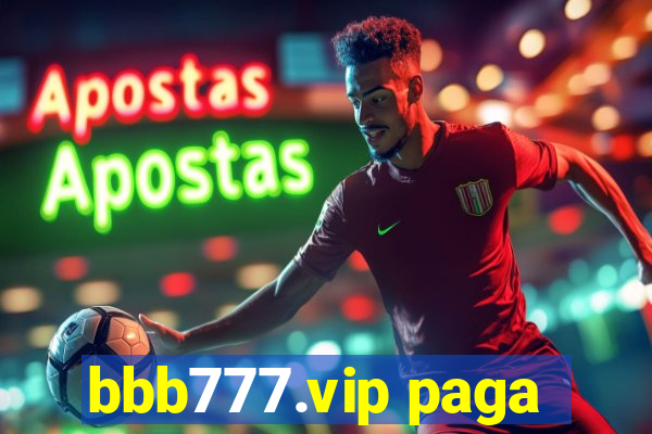 bbb777.vip paga