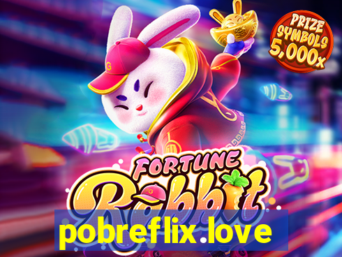 pobreflix.love