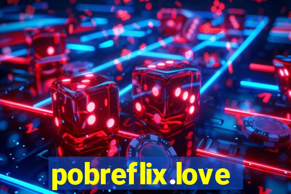 pobreflix.love