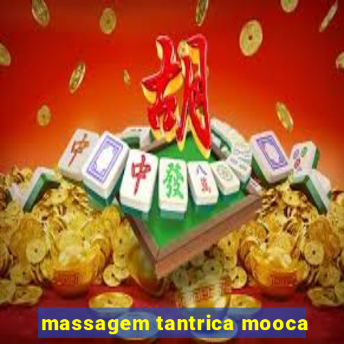 massagem tantrica mooca