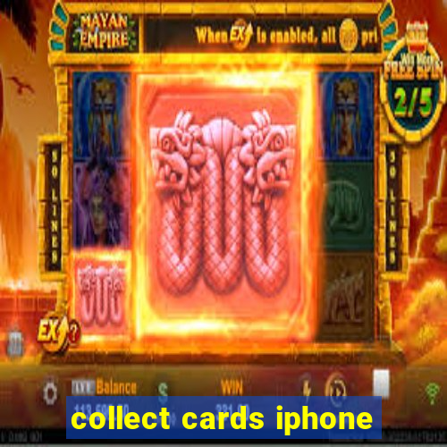 collect cards iphone