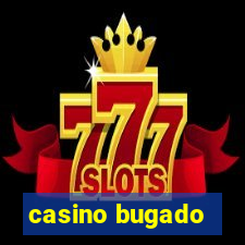 casino bugado