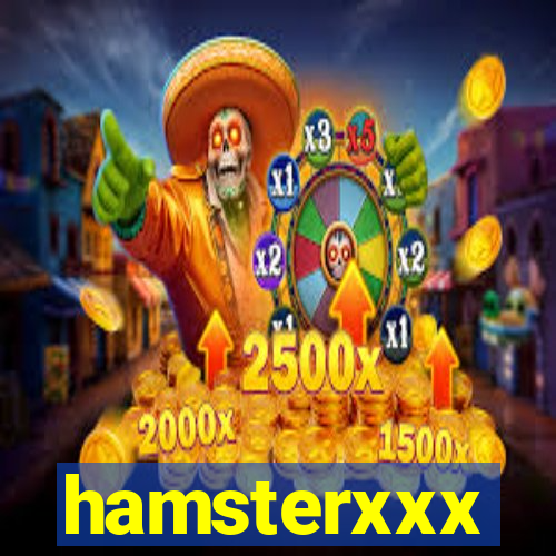 hamsterxxx