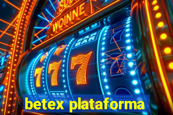 betex plataforma