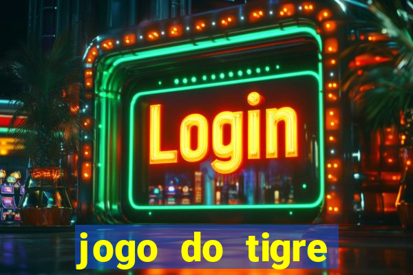 jogo do tigre falso dinheiro infinito