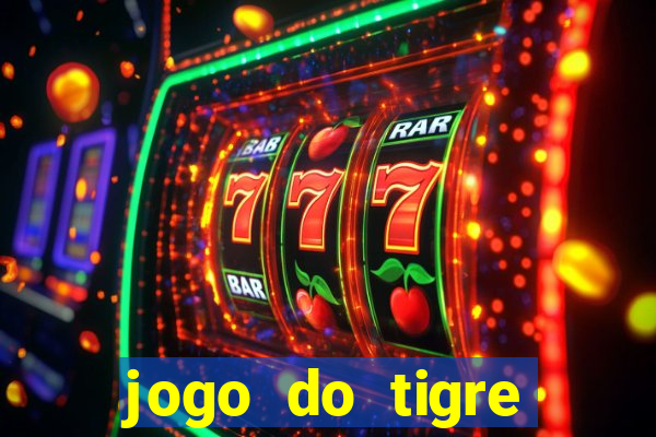 jogo do tigre falso dinheiro infinito