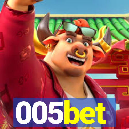 005bet