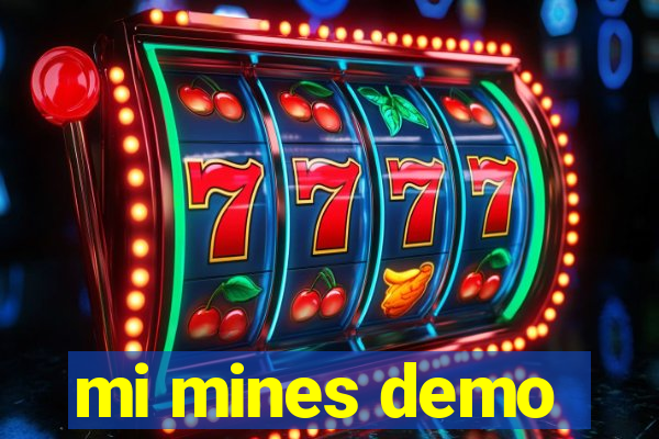 mi mines demo