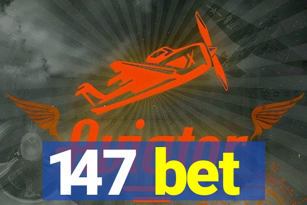 147 bet