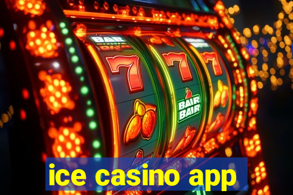 ice casino app