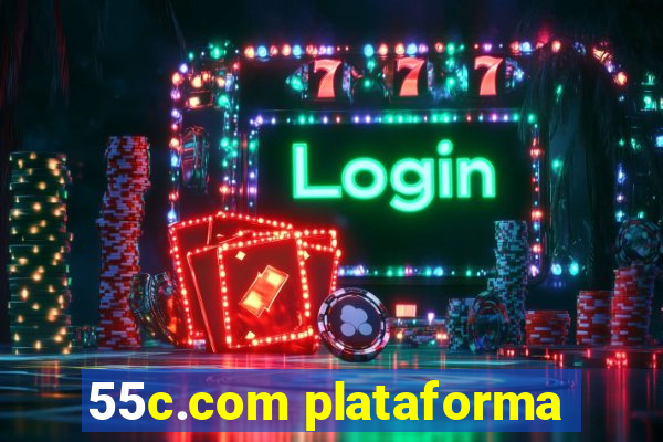 55c.com plataforma