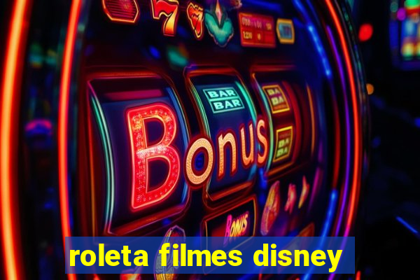 roleta filmes disney