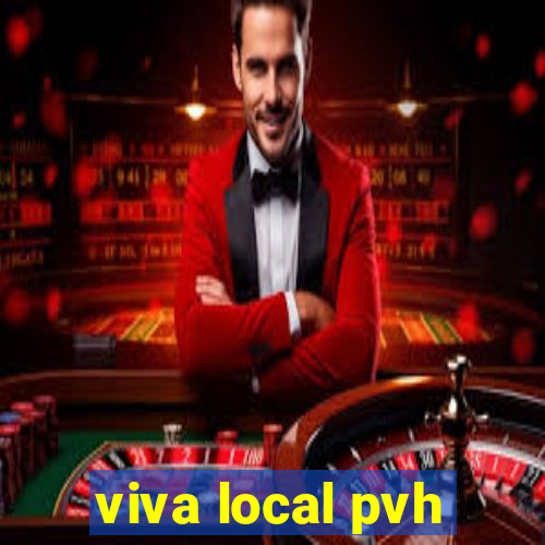 viva local pvh