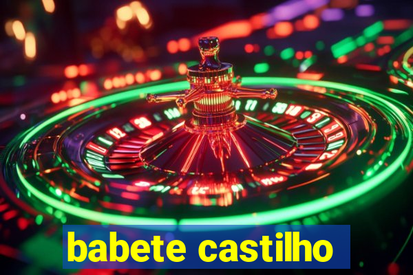 babete castilho