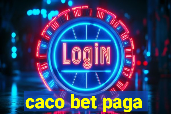 caco bet paga